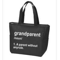 Grandparents A Parent Without Any Rules Zip Tote Bag