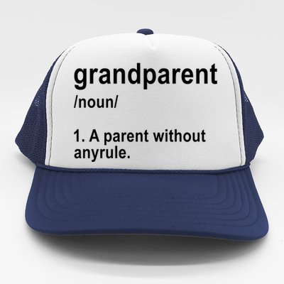 Grandparents A Parent Without Any Rules Trucker Hat