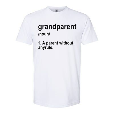 Grandparents A Parent Without Any Rules Softstyle CVC T-Shirt