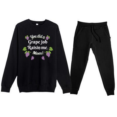 Grape Job Raisin Me Funny Mom Premium Crewneck Sweatsuit Set