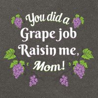 Grape Job Raisin Me Funny Mom Cotton Canvas Backpack