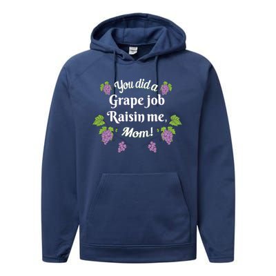 Grape Job Raisin Me Funny Mom Performance Fleece Hoodie