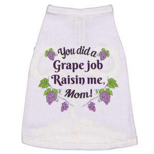 Grape Job Raisin Me Funny Mom Doggie Tank