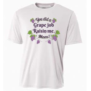 Grape Job Raisin Me Funny Mom Cooling Performance Crew T-Shirt