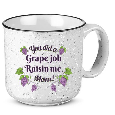 Grape Job Raisin Me Funny Mom 15oz Campfire Ceramic Mug