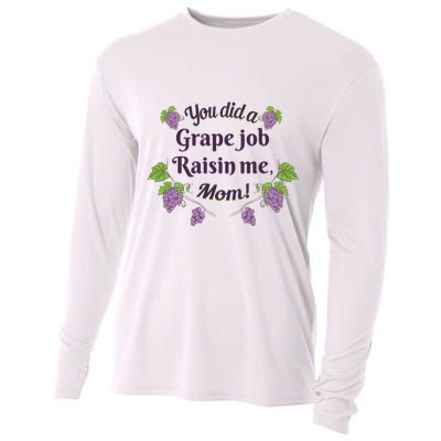 Grape Job Raisin Me Funny Mom Cooling Performance Long Sleeve Crew