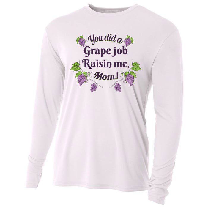 Grape Job Raisin Me Funny Mom Cooling Performance Long Sleeve Crew