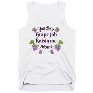 Grape Job Raisin Me Funny Mom Tank Top