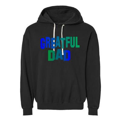 Grateful Dad Garment-Dyed Fleece Hoodie