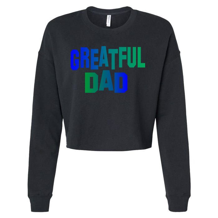 Grateful Dad Cropped Pullover Crew