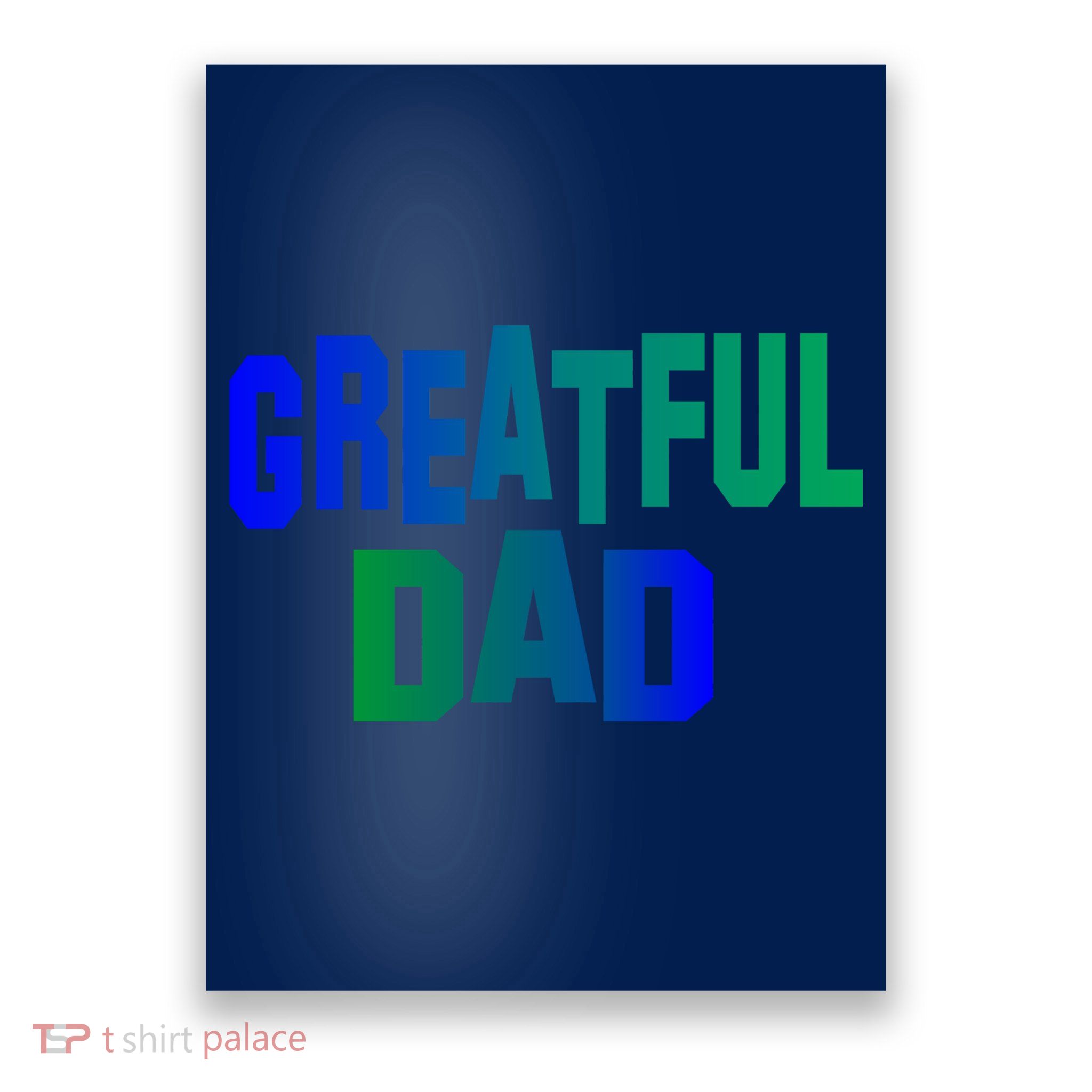 Grateful Dad Poster