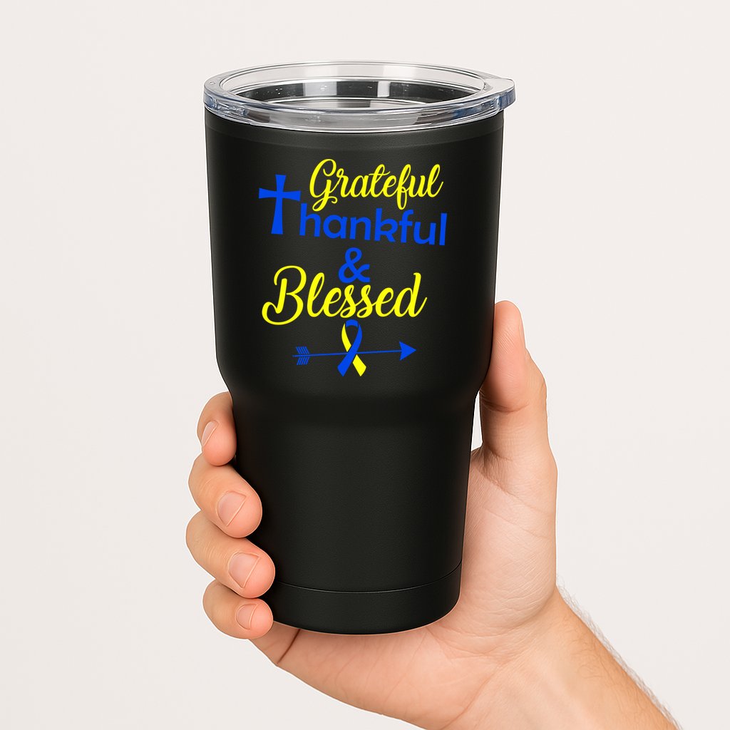 Grateful Thankful & Blessed Down Syndrome Tumbler