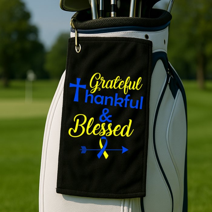 Grateful Thankful & Blessed Down Syndrome Golf Towel