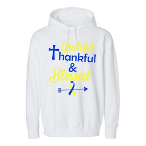 Grateful Thankful & Blessed Down Syndrome Garment-Dyed Fleece Hoodie