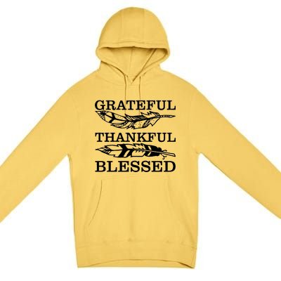 Grateful Thankful And Blessed Premium Pullover Hoodie