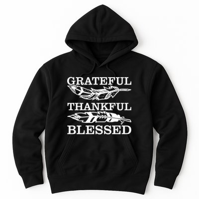Grateful Thankful And Blessed Hoodie