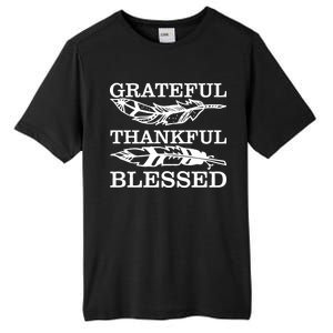 Grateful Thankful And Blessed Tall Fusion ChromaSoft Performance T-Shirt