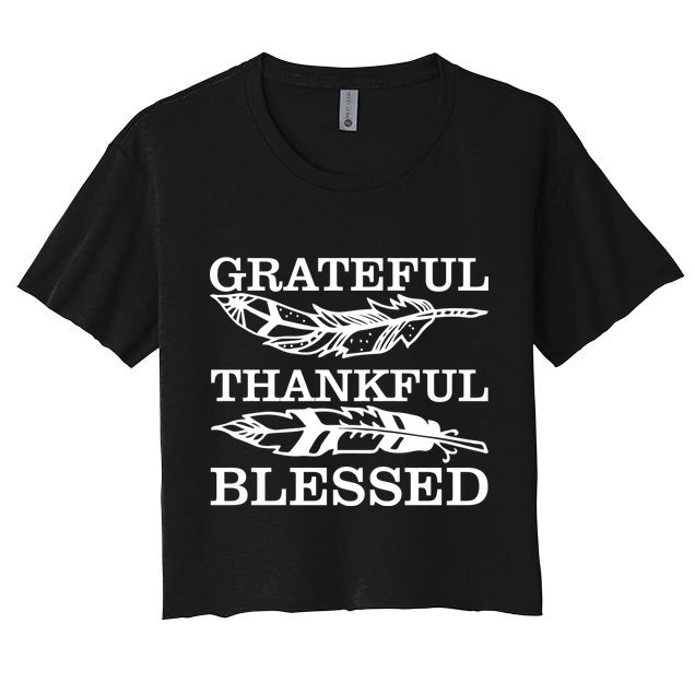 Grateful Thankful And Blessed Crop Top