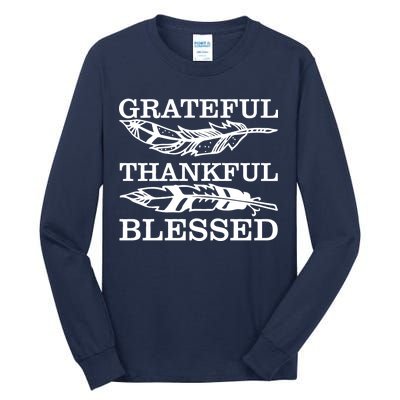 Grateful Thankful And Blessed Tall Long Sleeve T-Shirt