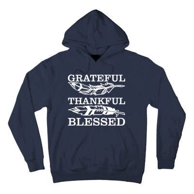 Grateful Thankful And Blessed Tall Hoodie