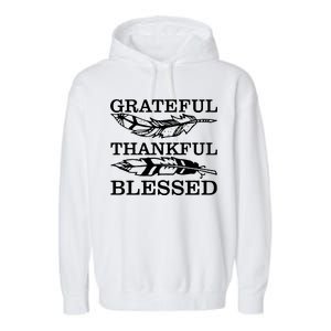 Grateful Thankful And Blessed Garment-Dyed Fleece Hoodie