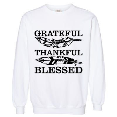 Grateful Thankful And Blessed Garment-Dyed Sweatshirt