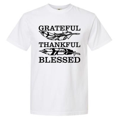 Grateful Thankful And Blessed Garment-Dyed Heavyweight T-Shirt