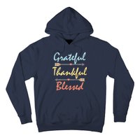 Grateful Thankful Blessed Colorful Thanksgiving Hoodie