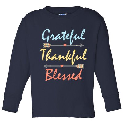 Grateful Thankful Blessed Colorful Thanksgiving Toddler Long Sleeve Shirt