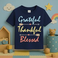 Grateful Thankful Blessed Colorful Thanksgiving Toddler T-Shirt