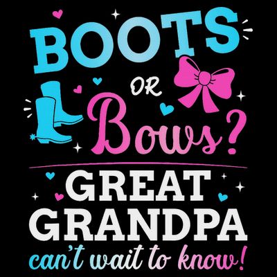 Gender Reveal Boots Or Bows Great Grandpa Baby Party T-Shirt