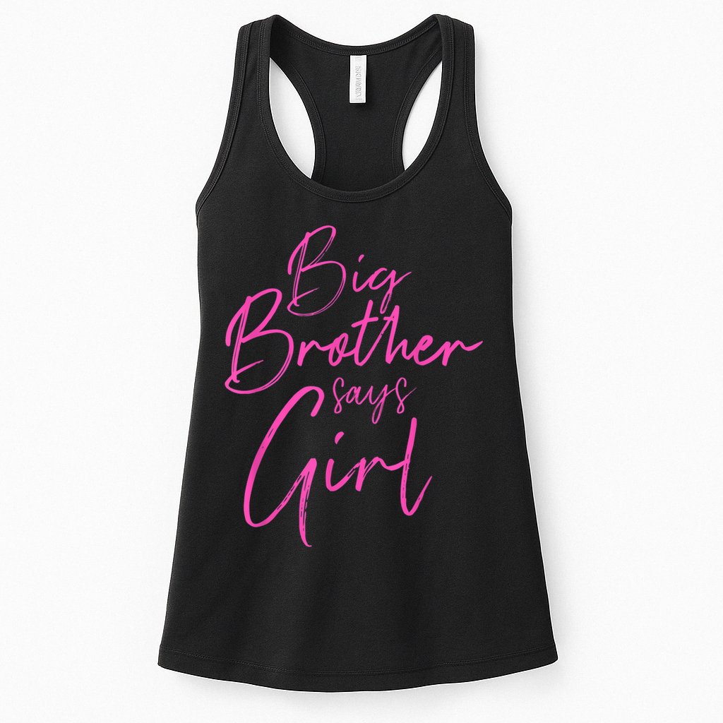 Gender Reveal Brother Says Girl Matching Baby Party Womens Tank Top