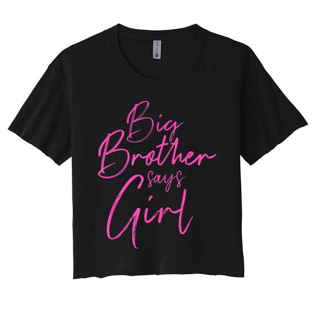 Gender Reveal Brother Says Girl Matching Baby Party Crop Top