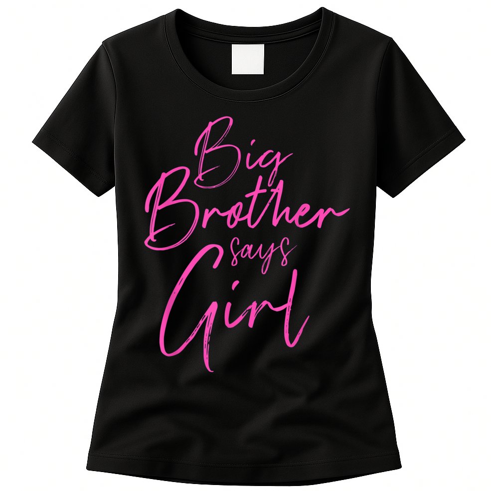 Gender Reveal Brother Says Girl Matching Baby Party Womens T-Shirt