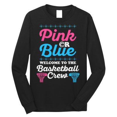 Gender Reveal Basketball Design for a Basketball Family Long Sleeve Shirt