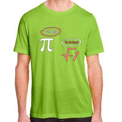 Get Real Be Rational National Pi Day Nerdy Fun Gift Adult ChromaSoft Performance T-Shirt