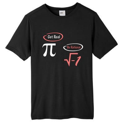 Get Real Be Rational National Pi Day Nerdy Fun Gift Tall Fusion ChromaSoft Performance T-Shirt