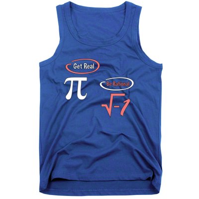 Get Real Be Rational National Pi Day Nerdy Fun Gift Tank Top