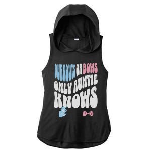 Gender Reveal Burnouts Or Bows New Aunt Ladies PosiCharge Tri-Blend Wicking Draft Hoodie Tank