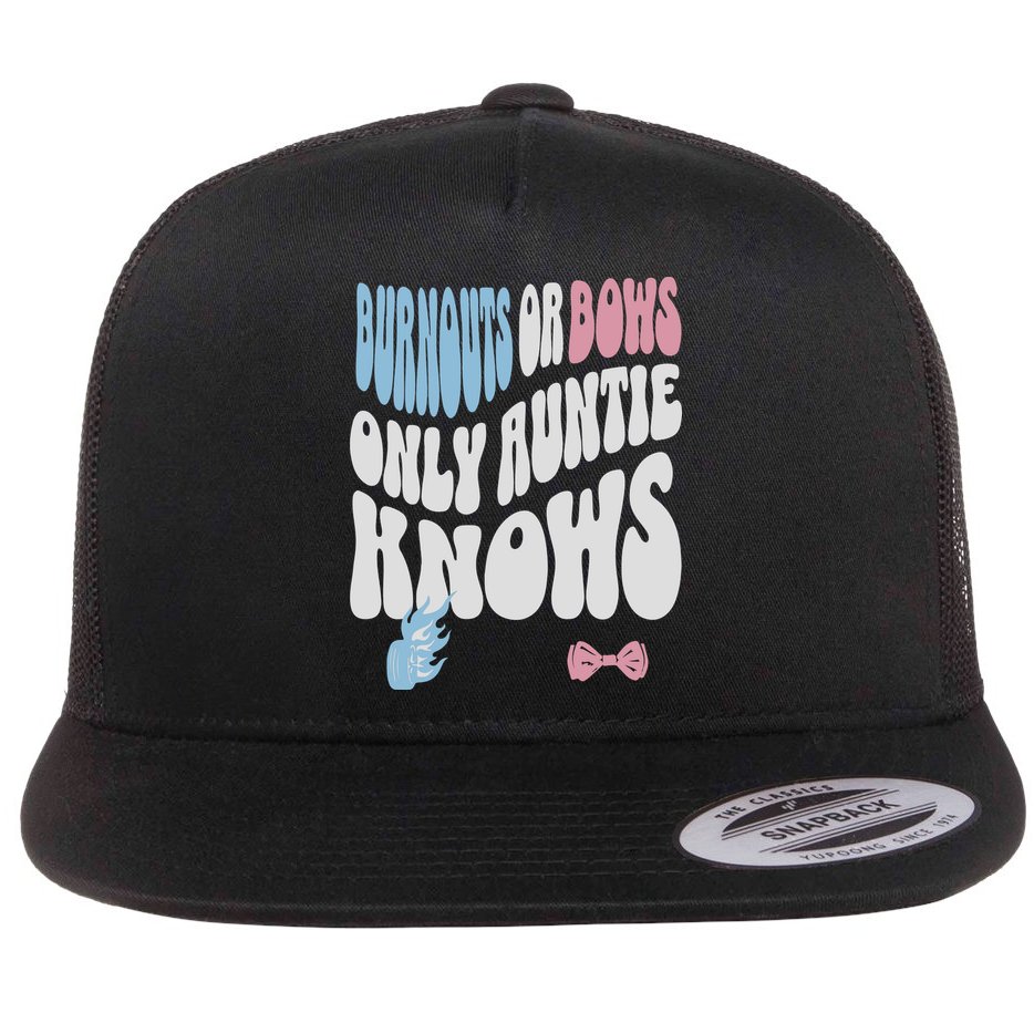 Gender Reveal Burnouts Or Bows New Aunt Flat Bill Trucker Hat