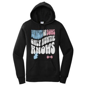 Gender Reveal Burnouts Or Bows New Aunt Women's Pullover Hoodie