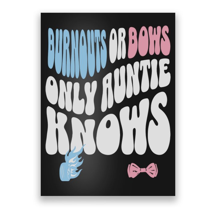 Gender Reveal Burnouts Or Bows New Aunt Poster