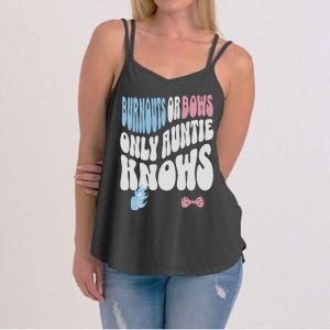 Gender Reveal Burnouts Or Bows New Aunt Women's Strappy Tank