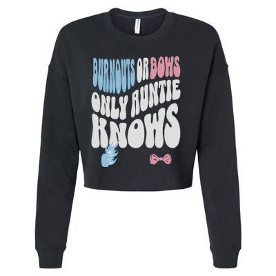 Gender Reveal Burnouts Or Bows New Aunt Cropped Pullover Crew