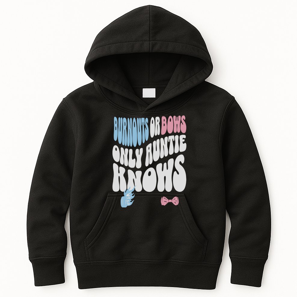 Gender Reveal Burnouts Or Bows New Aunt Kids Hoodie