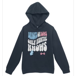 Gender Reveal Burnouts Or Bows New Aunt Urban Pullover Hoodie