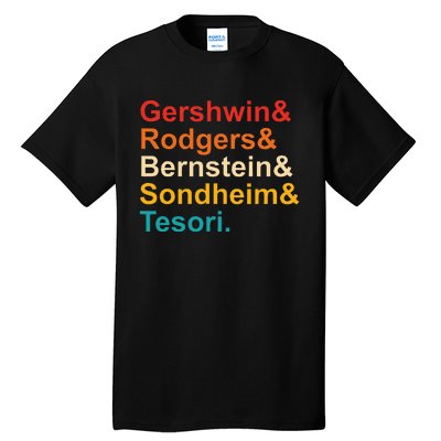 Gershwin& Rodgers& Bernstein& Sondheim& Tesori Retro Tall T-Shirt