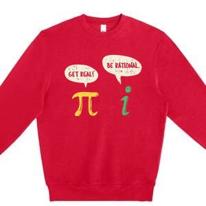 Get Real Be Rational Gift Pi Day I Imaginary Number Gift Premium Crewneck Sweatshirt