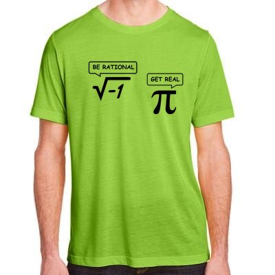 Get Real Be Rational Funny Math Jokes Gift Adult ChromaSoft Performance T-Shirt