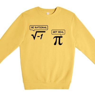 Get Real Be Rational Funny Math Jokes Gift Premium Crewneck Sweatshirt